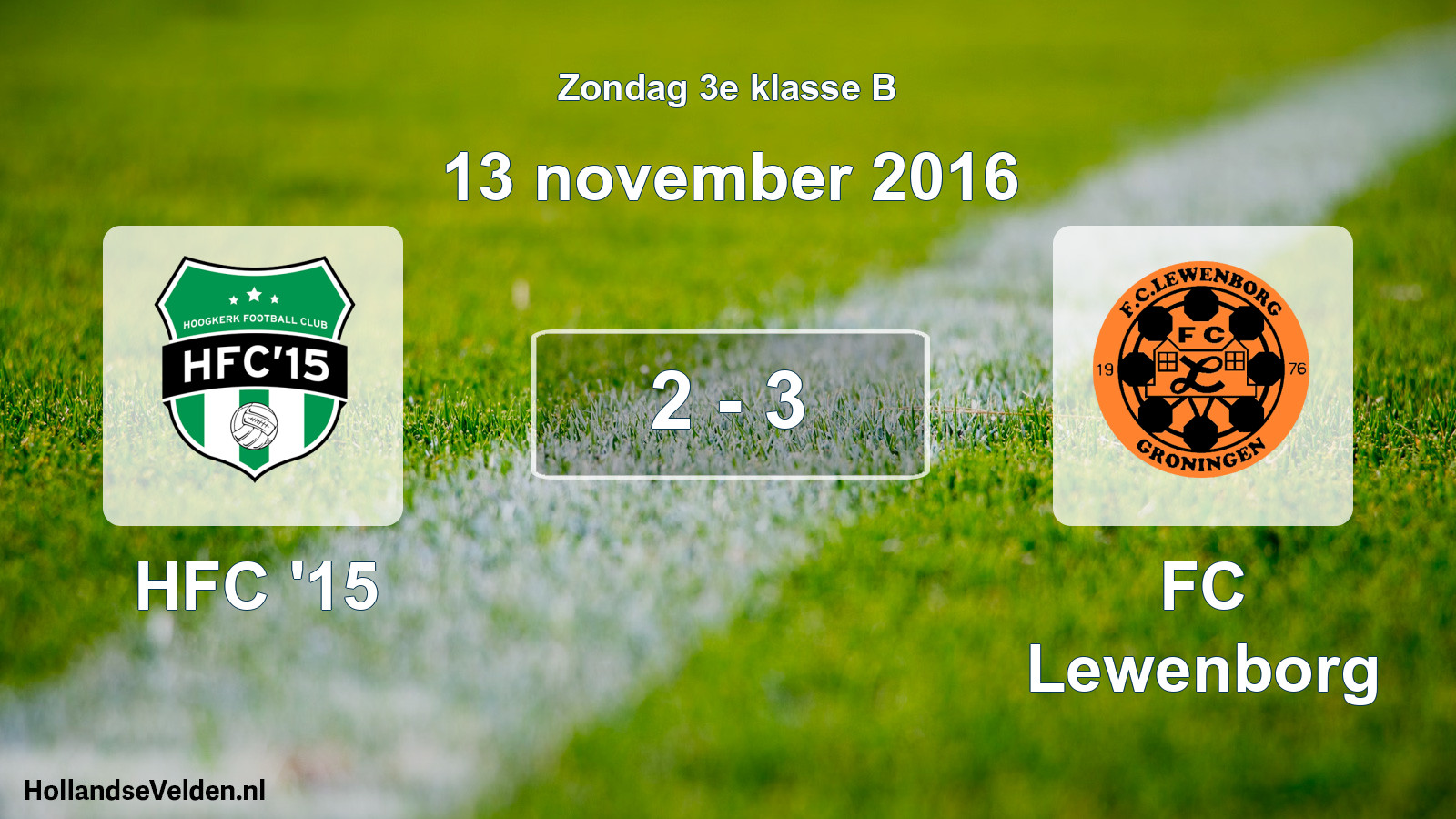 Total number of matches played: HFC '15 - FC Lewenborg 2 - 3 (13 November 2016)