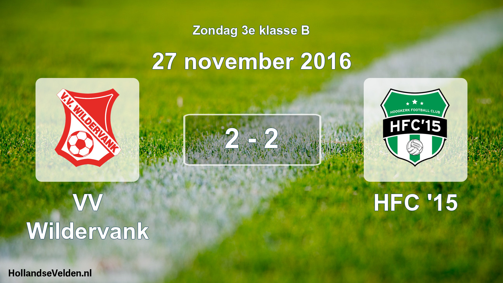 Total number of matches played: VV Wildervank - HFC '15 2 - 2 (27 November 2016)