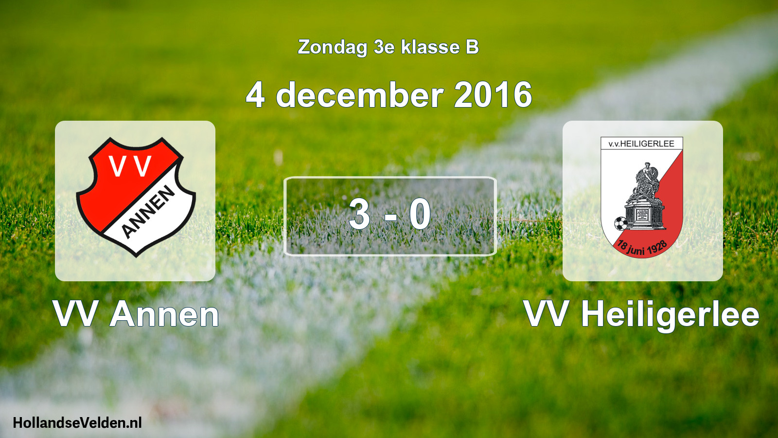 Total number of matches played: VV Annen - VV Heiligerlee 3 - 0 (4 December 2016)