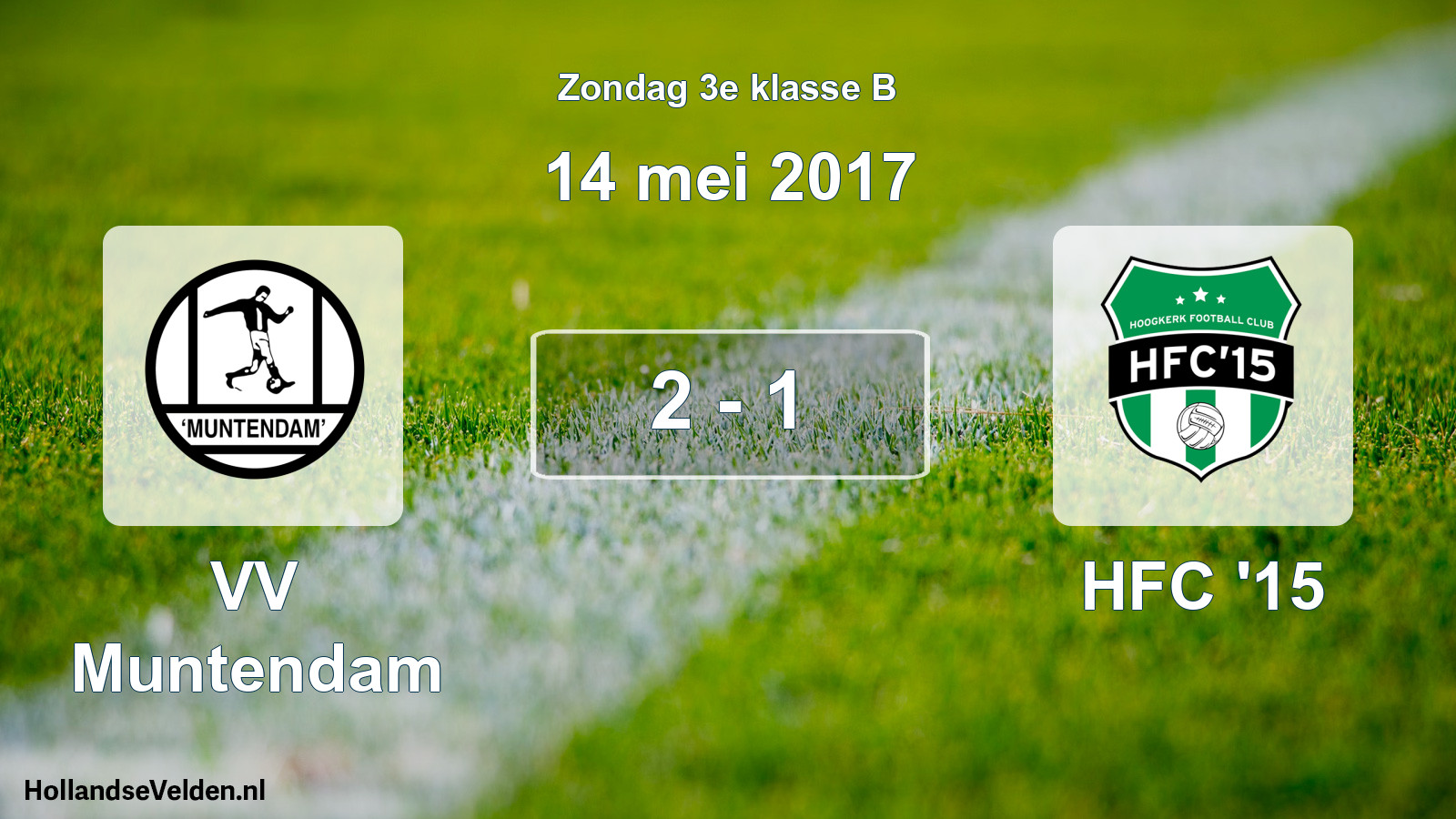 Total number of matches played: VV Muntendam - HFC '15 2 - 1 (14 May 2017)