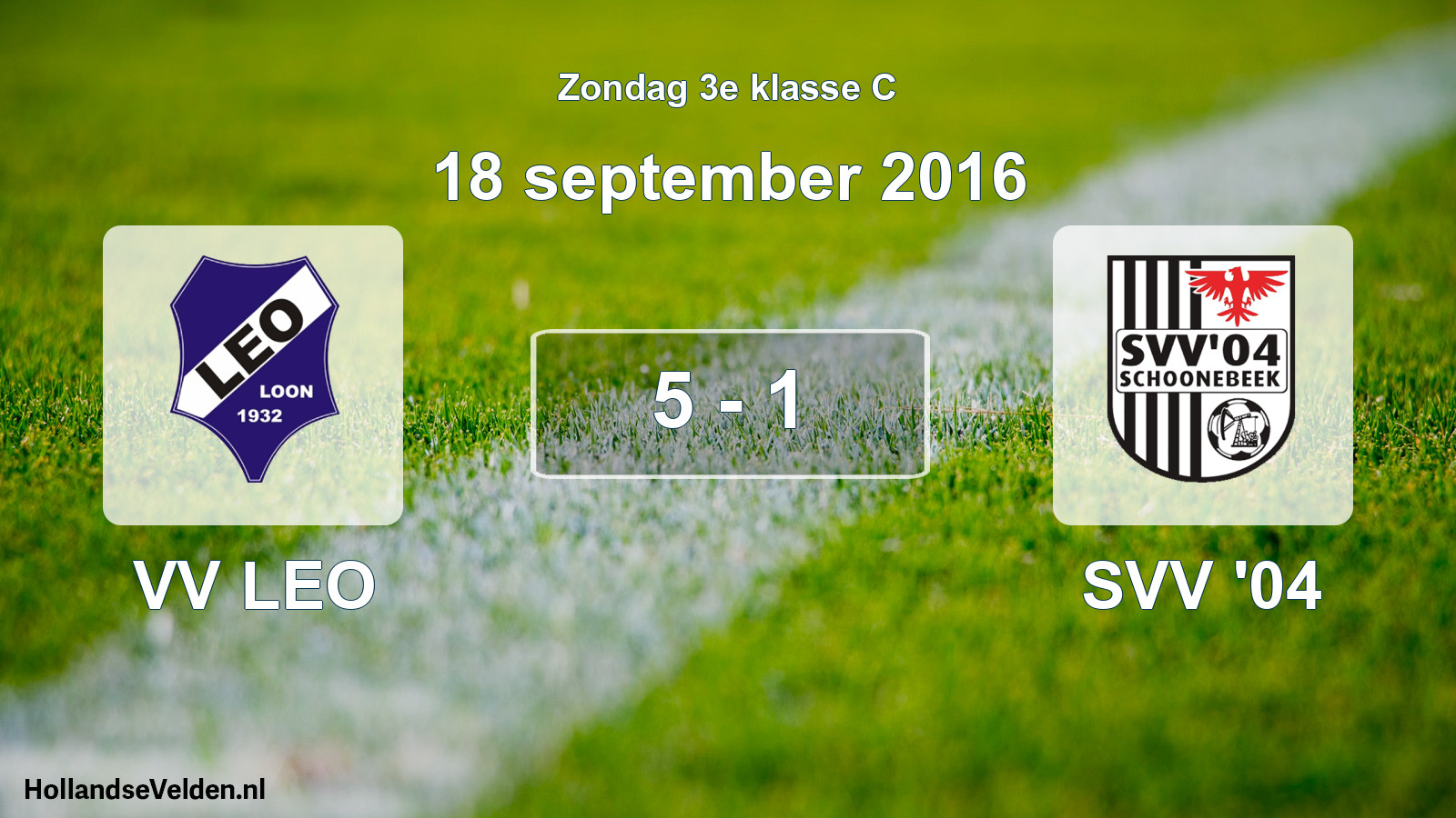 Total number of matches played: VV LEO - SVV '04 5 - 1 (18 September 2016)