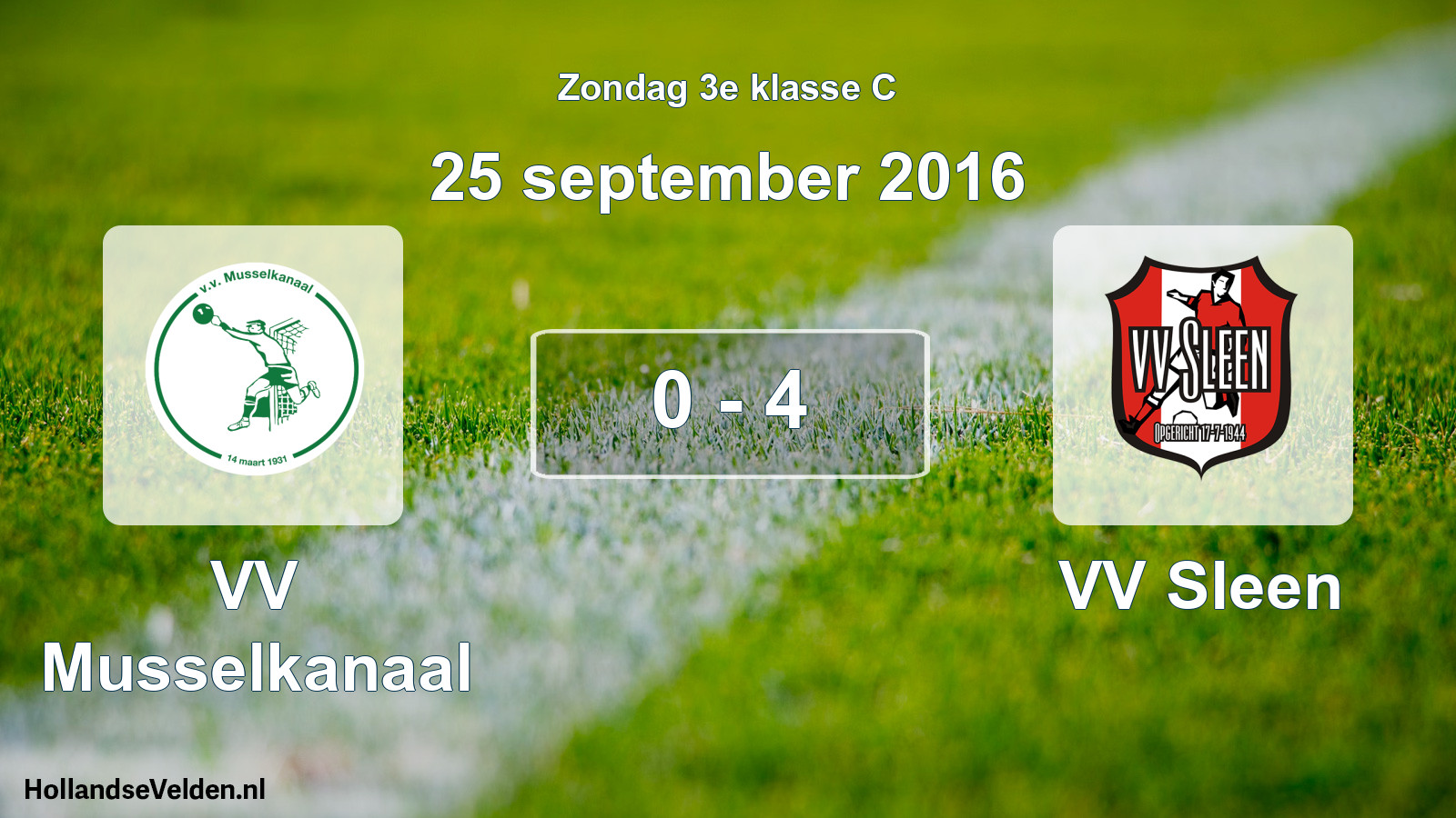 Total number of matches played: VV Musselkanaal - VV Sleen 0 - 4 (25 September 2016)