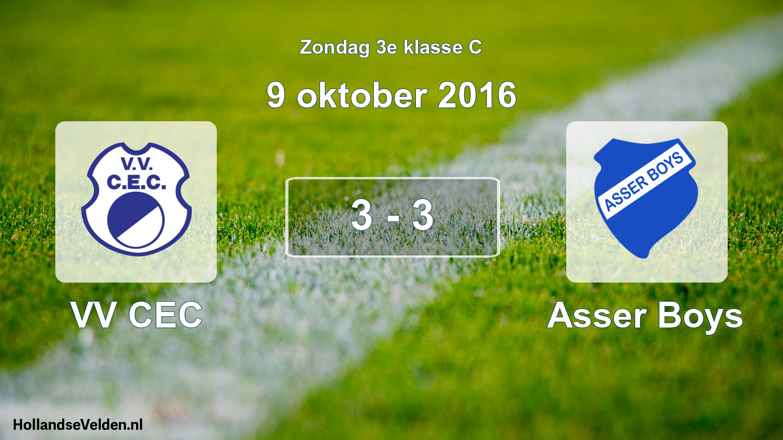 Total number of matches played: VV CEC - Asser Boys 3 - 3 (9 October 2016)