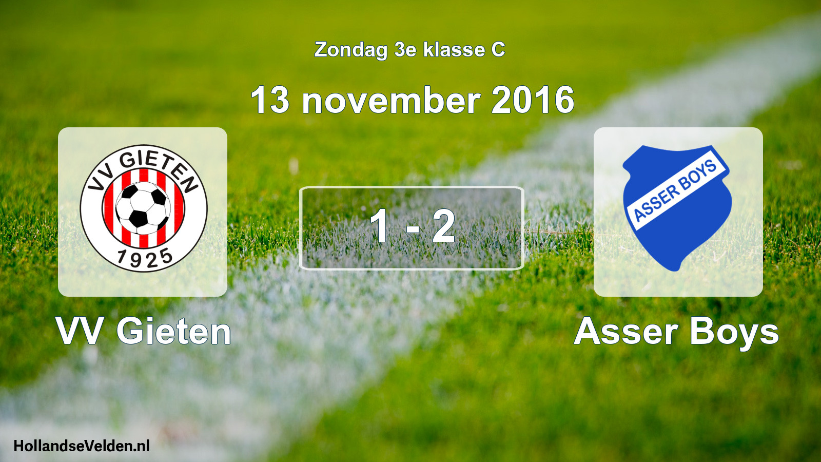 Total number of matches played: VV Gieten - Asser Boys 1 - 2 (13 November 2016)
