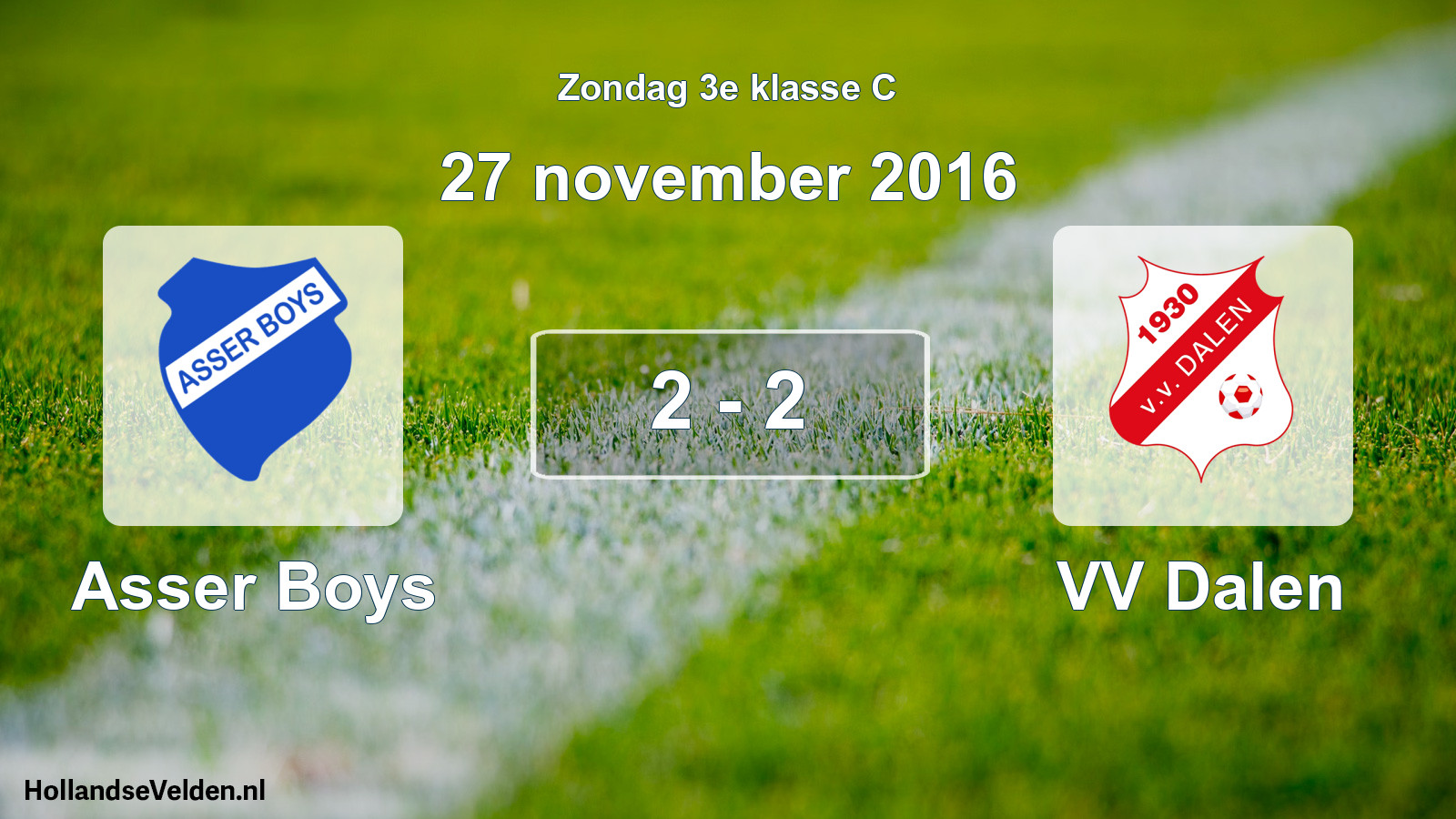 Total number of matches played: Asser Boys - VV Dalen 2 - 2 (27 November 2016)