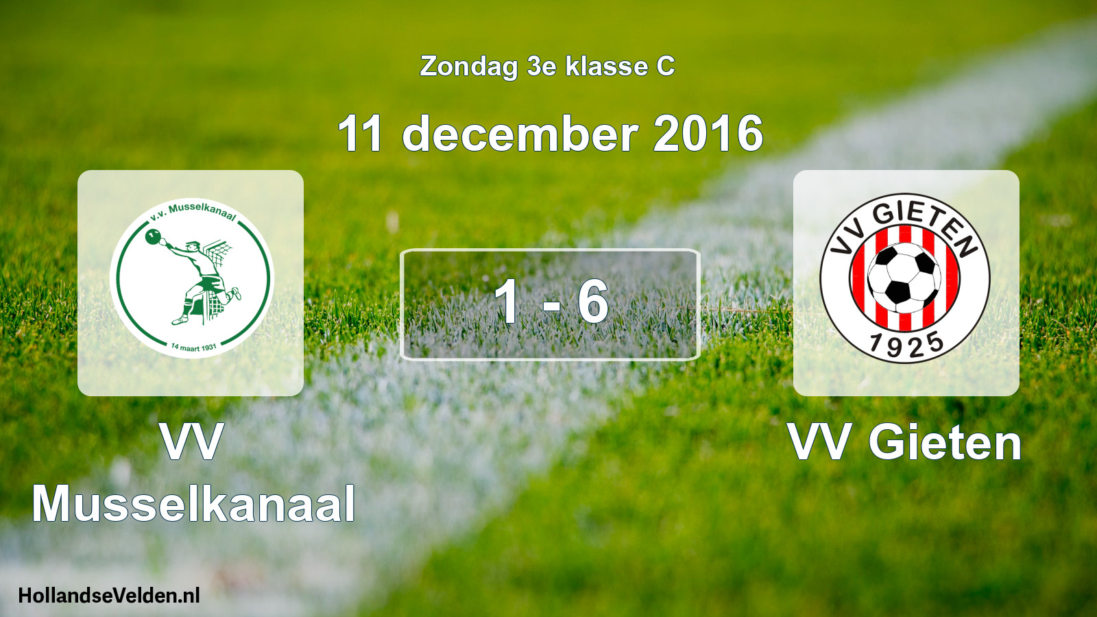 Total number of matches played: VV Musselkanaal - VV Gieten 1 - 6 (11 December 2016)