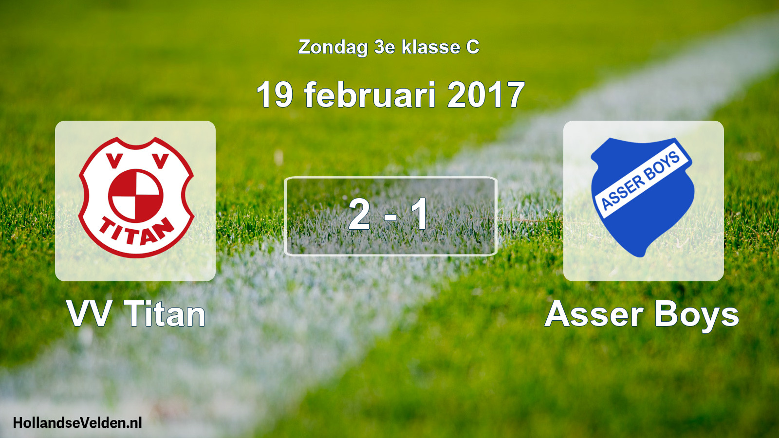 Total number of matches played: VV Titan - Asser Boys 2 - 1 (19 February 2017)