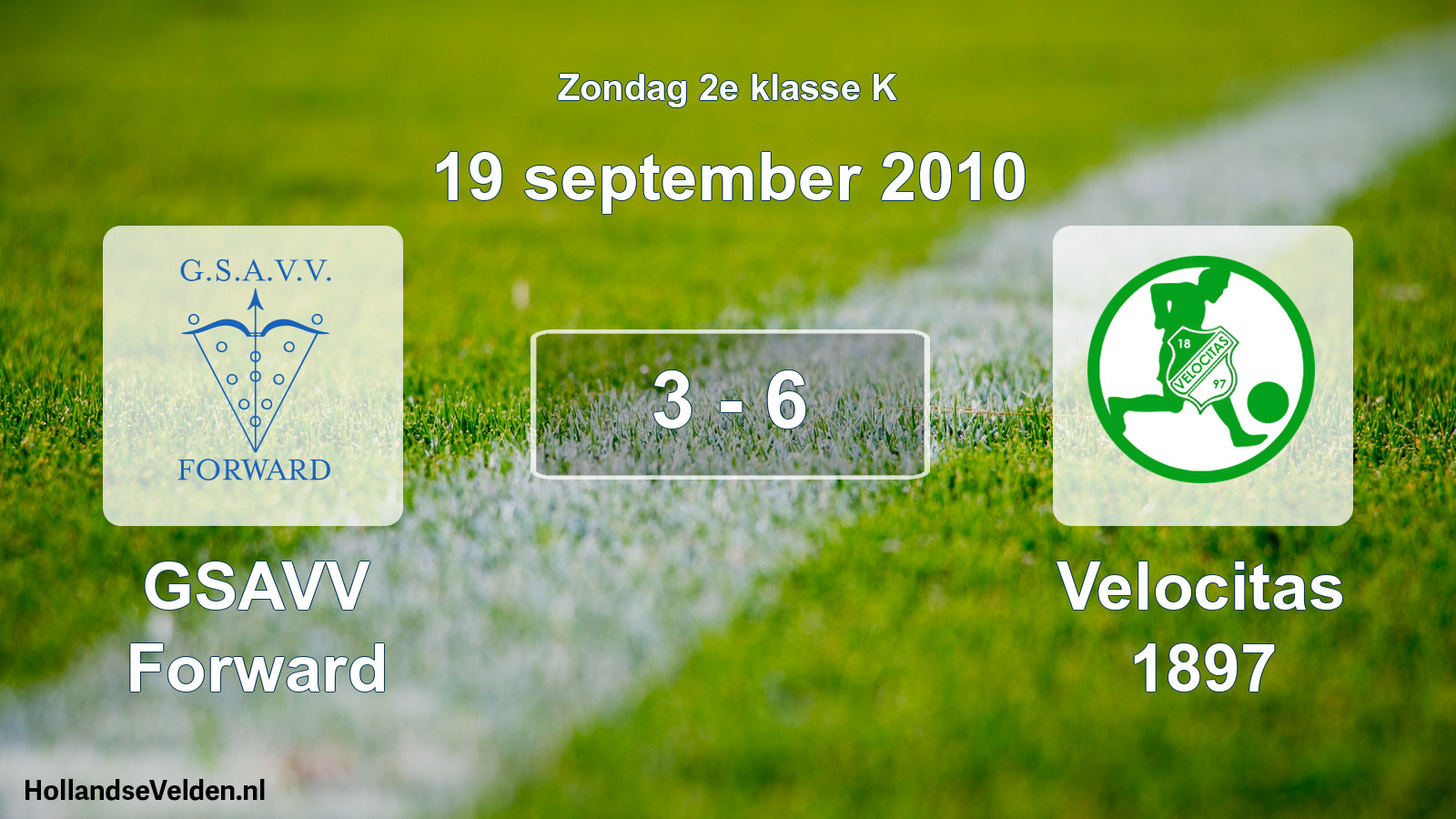 Total number of matches played: GSAVV Forward - Velocitas 1897 3 - 6 (19 September 2010)