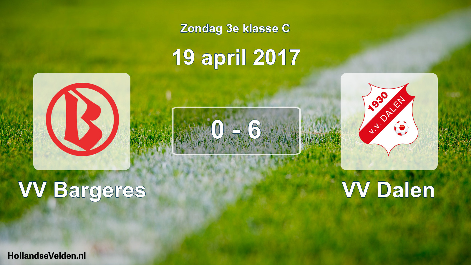Total number of matches played: VV Bargeres - VV Dalen 0 - 6 (19 April 2017)
