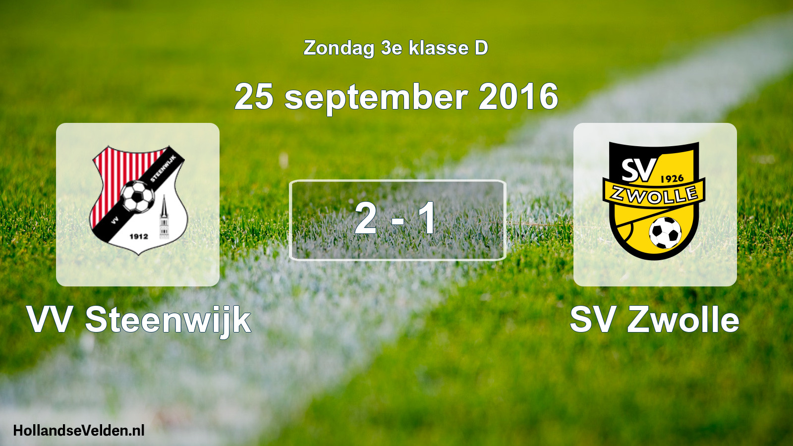 Total number of matches played: VV Steenwijk - SV Zwolle 2 - 1 (25 September 2016)