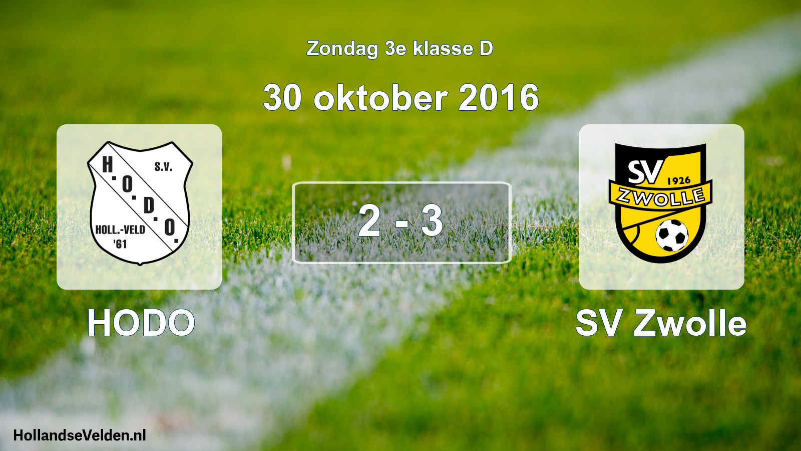 Total number of matches played: HODO - SV Zwolle 2 - 3 (30 October 2016)