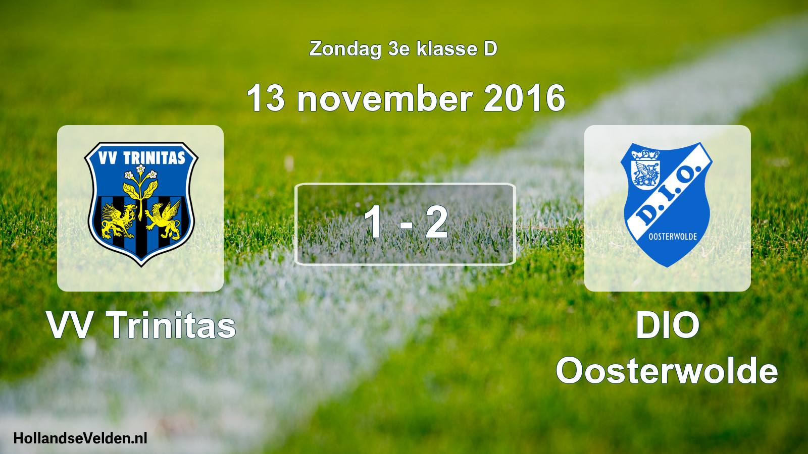 Total number of matches played: VV Trinitas - DIO Oosterwolde 1 - 2 (13 November 2016)