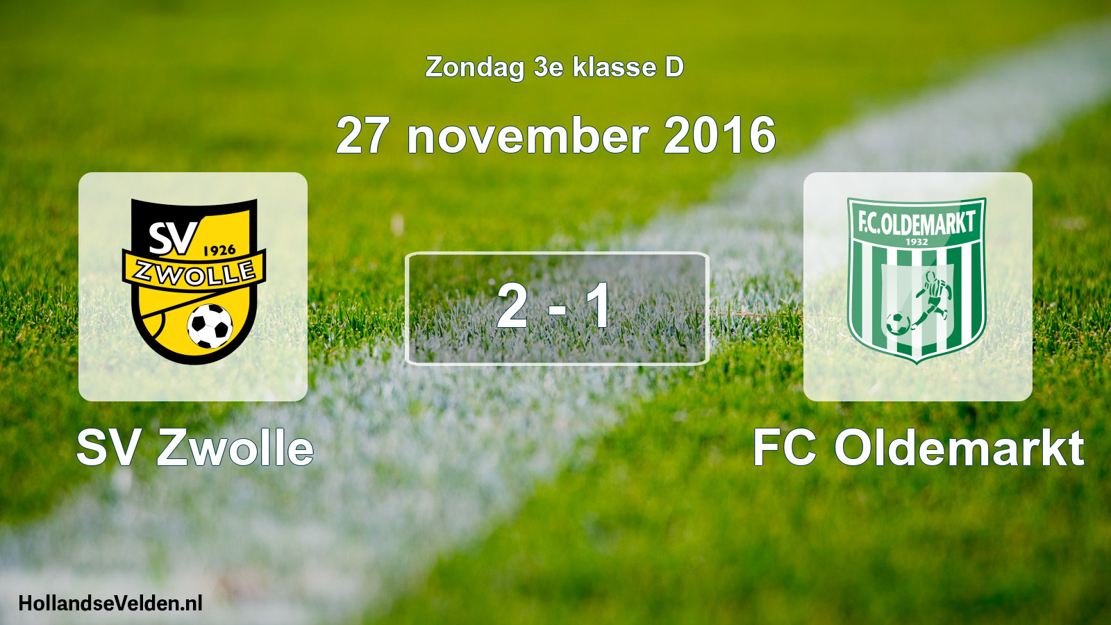 Total number of matches played: SV Zwolle - FC Oldemarkt 2 - 1 (27 November 2016)