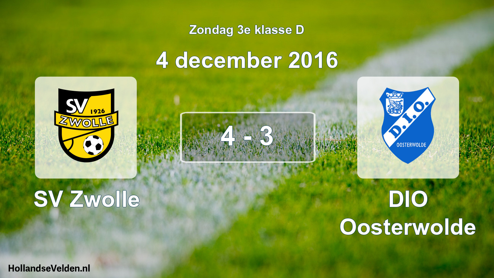 Total number of matches played: SV Zwolle - DIO Oosterwolde 4 - 3 (4 December 2016)