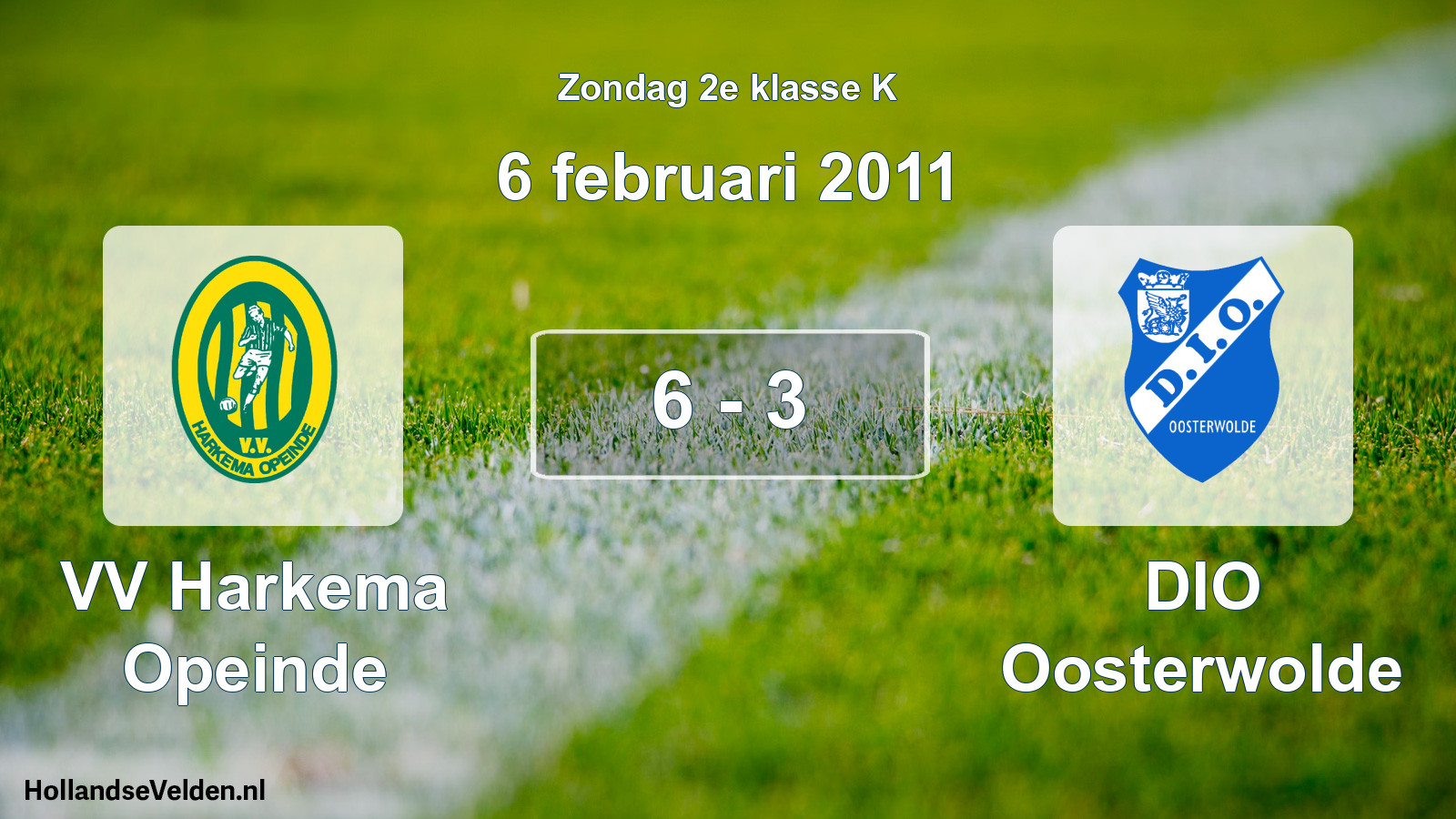 Total number of matches played: VV Harkema Opeinde - DIO Oosterwolde 6 - 3 (6 February 2011)