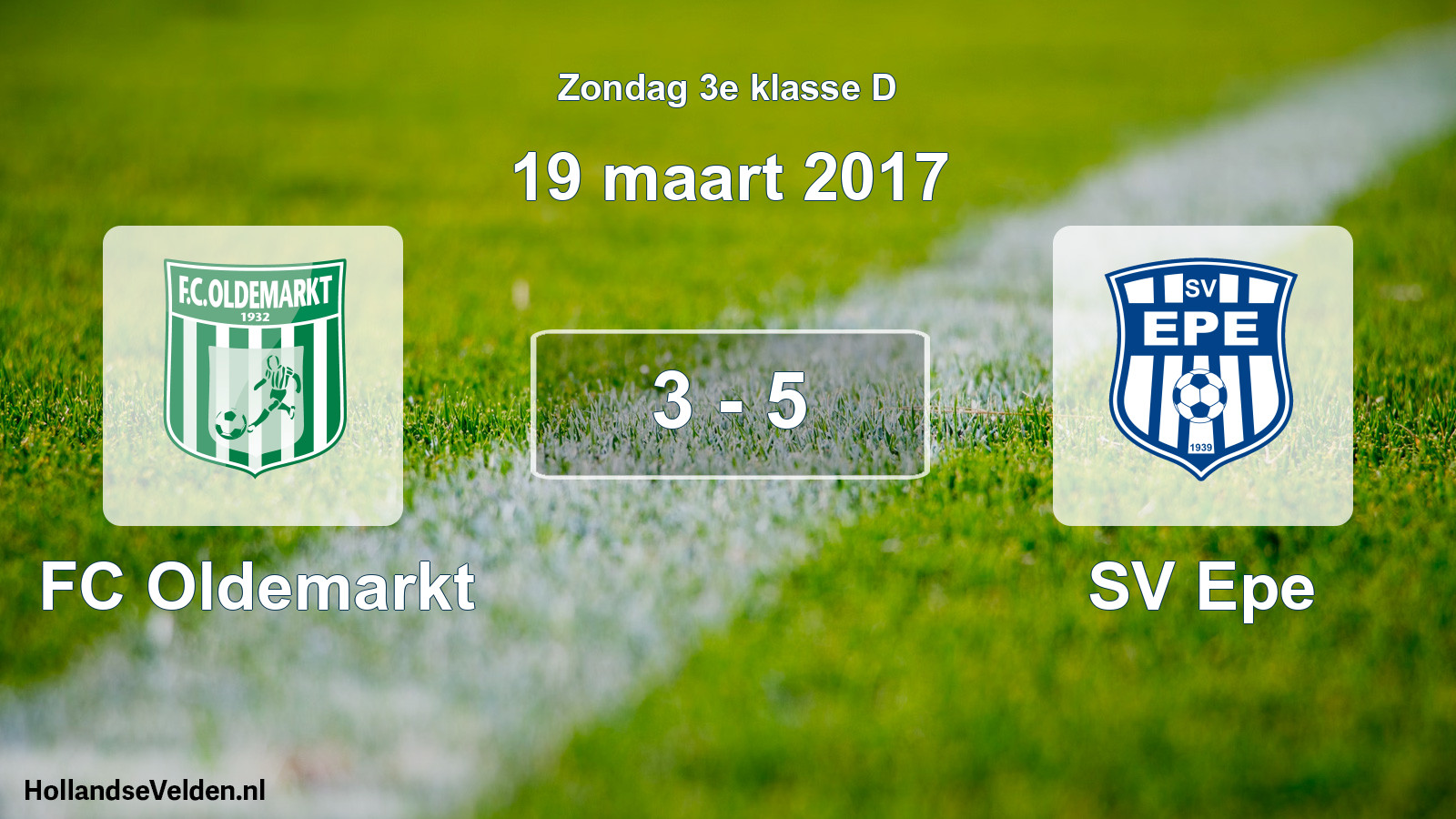 Total number of matches played: FC Oldemarkt - SV Epe 3 - 5 (19 March 2017)
