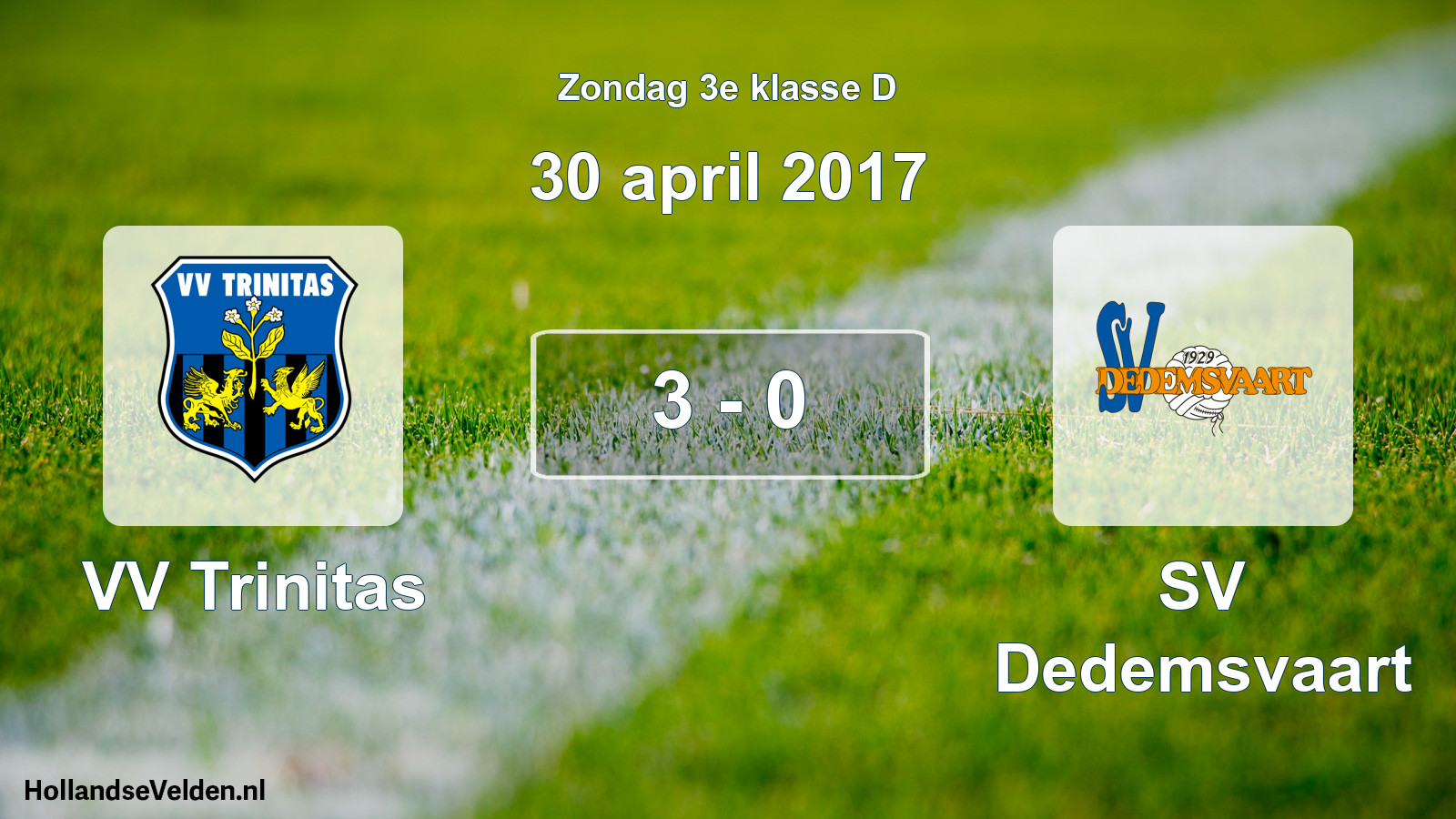 Total number of matches played: VV Trinitas - SV Dedemsvaart 3 - 0 (30 April 2017)
