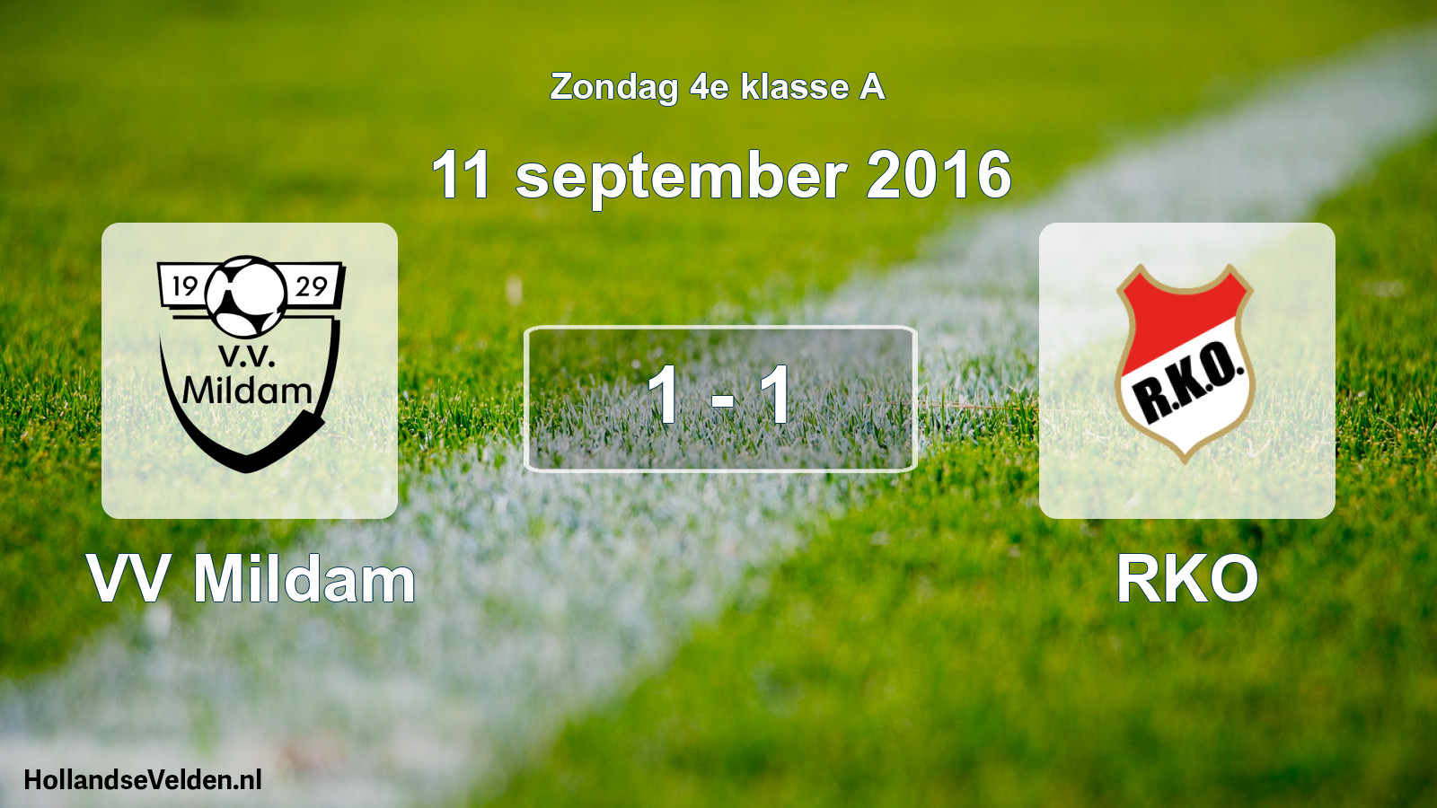 Total number of matches played: VV Mildam - RKO 1 - 1 (11 September 2016)