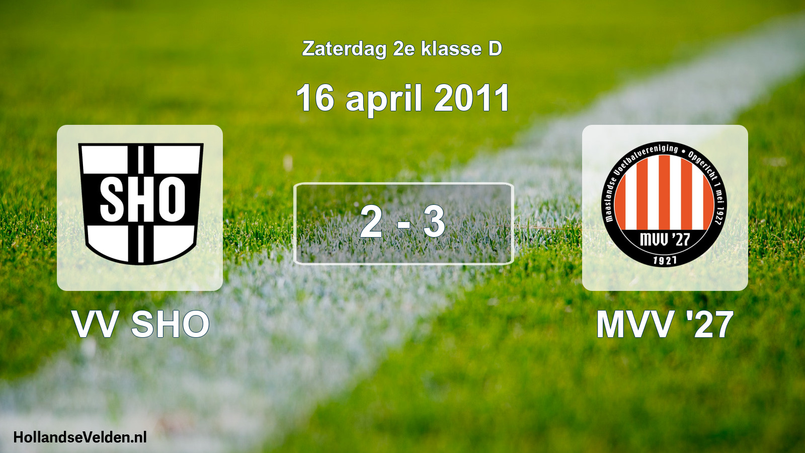 Total number of matches played: VV SHO - MVV '27 2 - 3 (16 April 2011)
