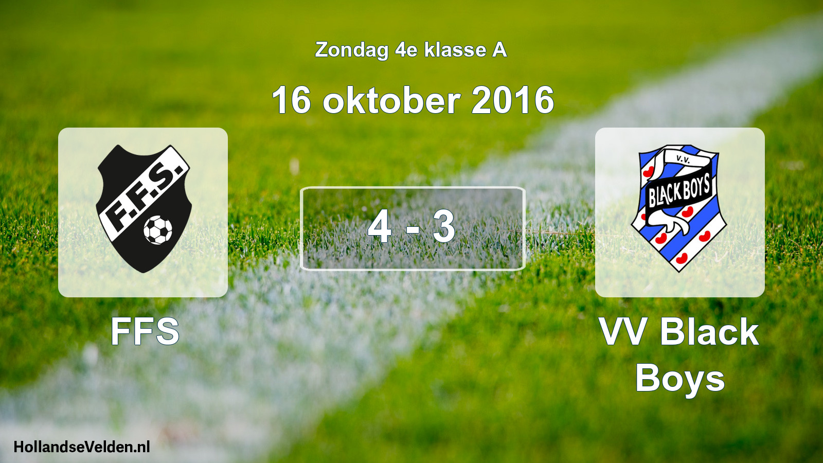 Total number of matches played: FFS - VV Black Boys 4 - 3 (16 October 2016)