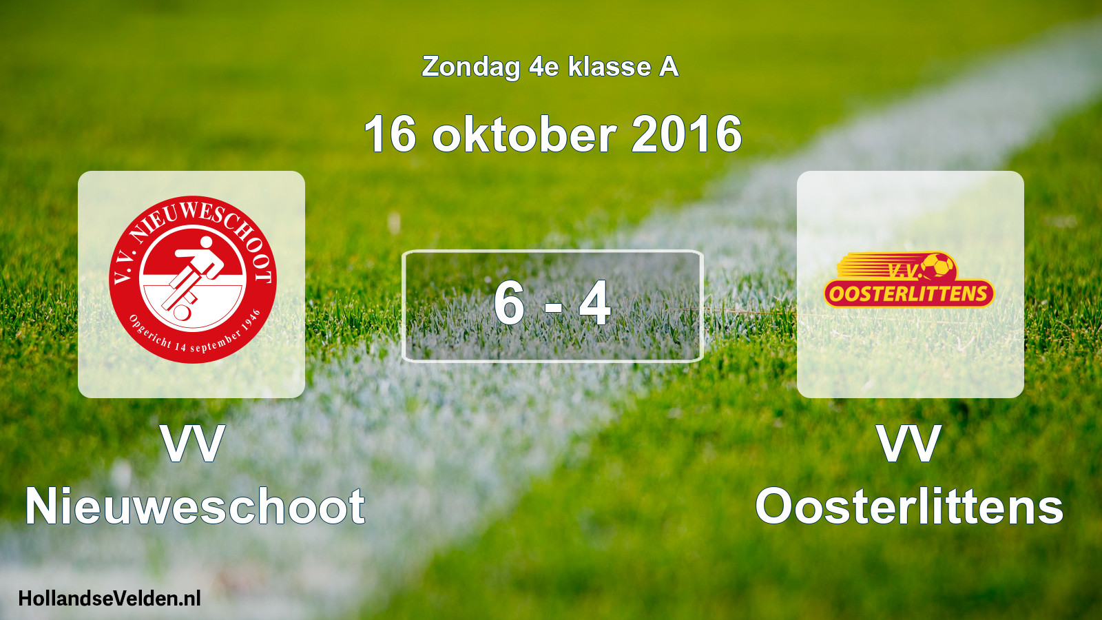Total number of matches played: VV Nieuweschoot - VV Oosterlittens 6 - 4 (16 October 2016)