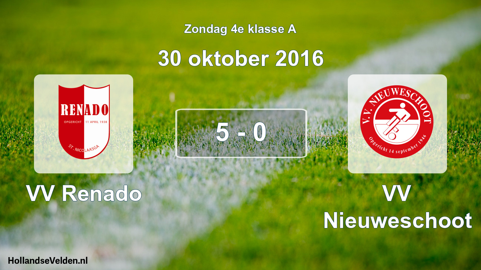 Total number of matches played: VV Renado - VV Nieuweschoot 5 - 0 (30 October 2016)