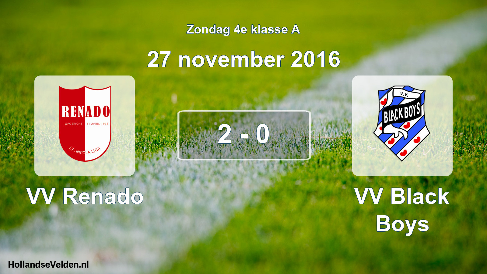 Total number of matches played: VV Renado - VV Black Boys 2 - 0 (27 November 2016)