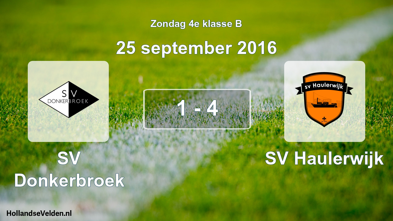 Total number of matches played: SV Donkerbroek - SV Haulerwijk 1 - 4 (25 September 2016)