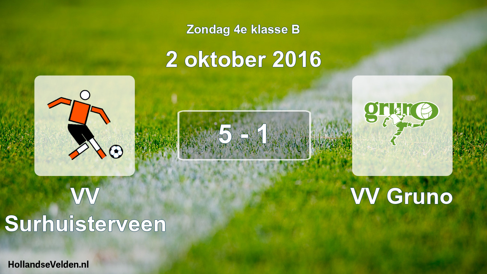 Total number of matches played: VV Surhuisterveen - VV Gruno 5 - 1 (2 October 2016)