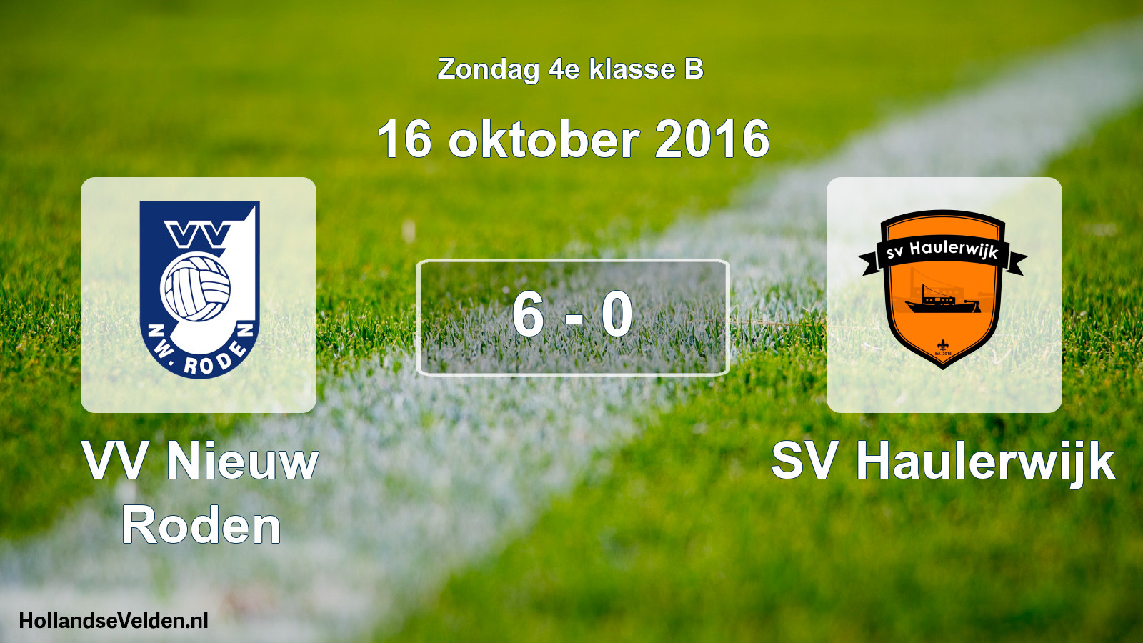 Total number of matches played: VV Nieuw Roden - SV Haulerwijk 6 - 0 (16 October 2016)
