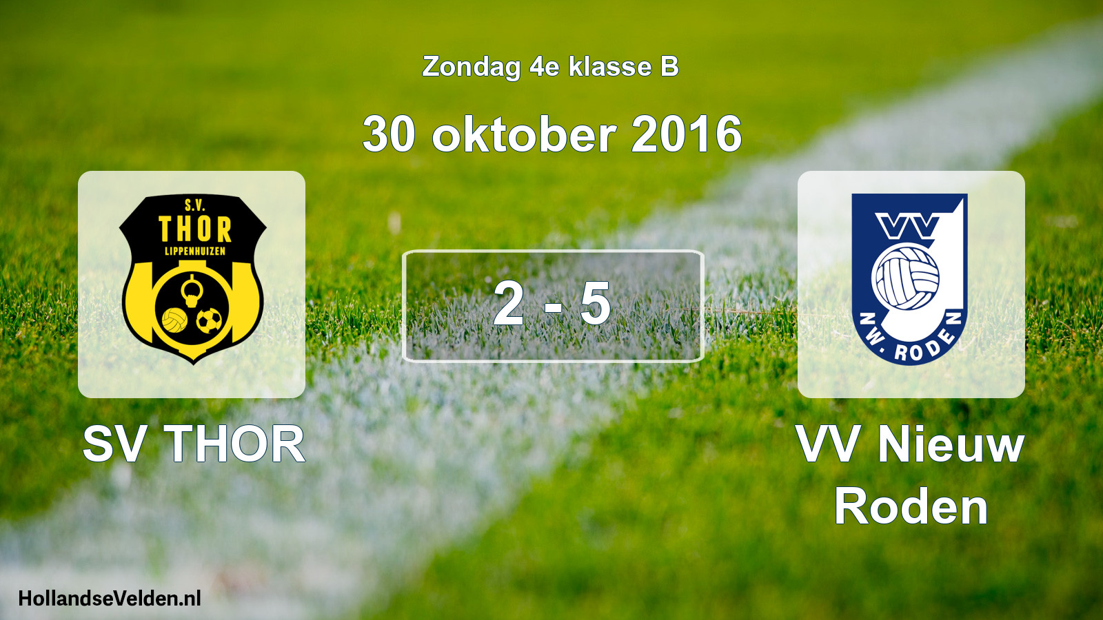 Total number of matches played: SV THOR - VV Nieuw Roden 2 - 5 (30 October 2016)