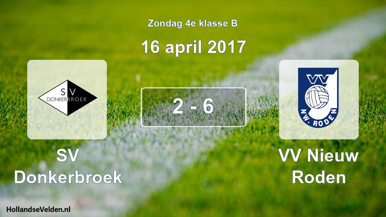 Total number of matches played: SV Donkerbroek - VV Nieuw Roden 2 - 6 (16 April 2017)