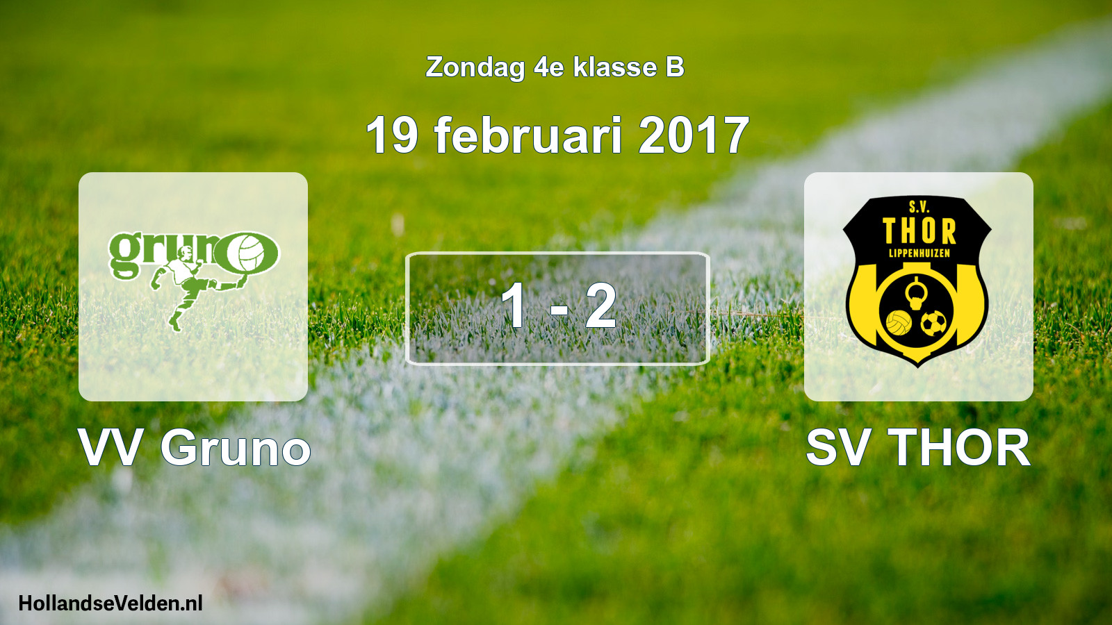 Total number of matches played: VV Gruno - SV THOR 1 - 2 (19 February 2017)