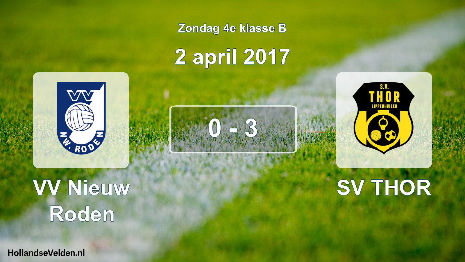 Total number of matches played: VV Nieuw Roden - SV THOR 0 - 3 (2 April 2017)