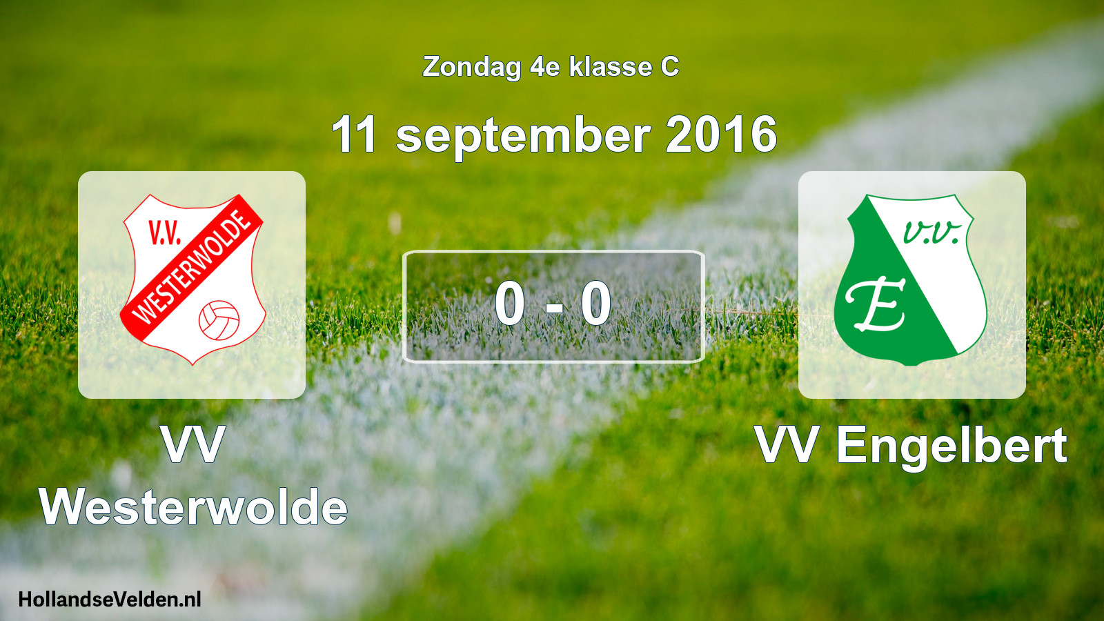Total number of matches played: VV Westerwolde - VV Engelbert 0 - 0 (11 September 2016)