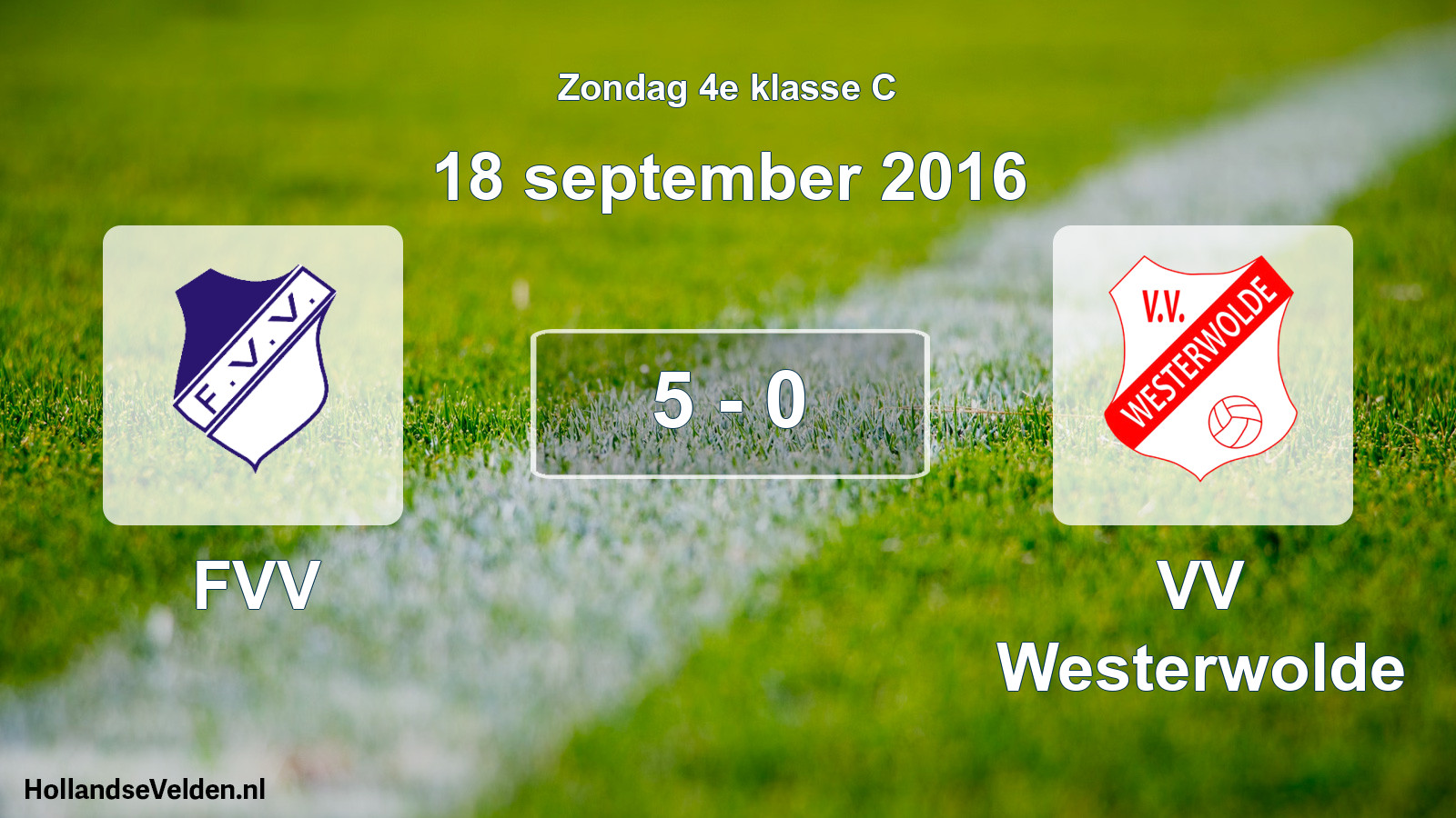 Total number of matches played: FVV - VV Westerwolde 5 - 0 (18 September 2016)