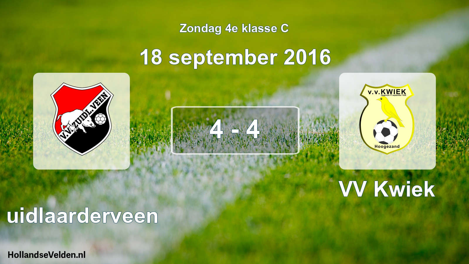 Total number of matches played: Zuidlaarderveen - VV Kwiek 4 - 4 (18 September 2016)