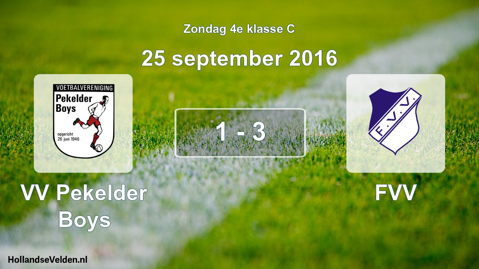 Total number of matches played: VV Pekelder Boys - FVV 1 - 3 (25 September 2016)
