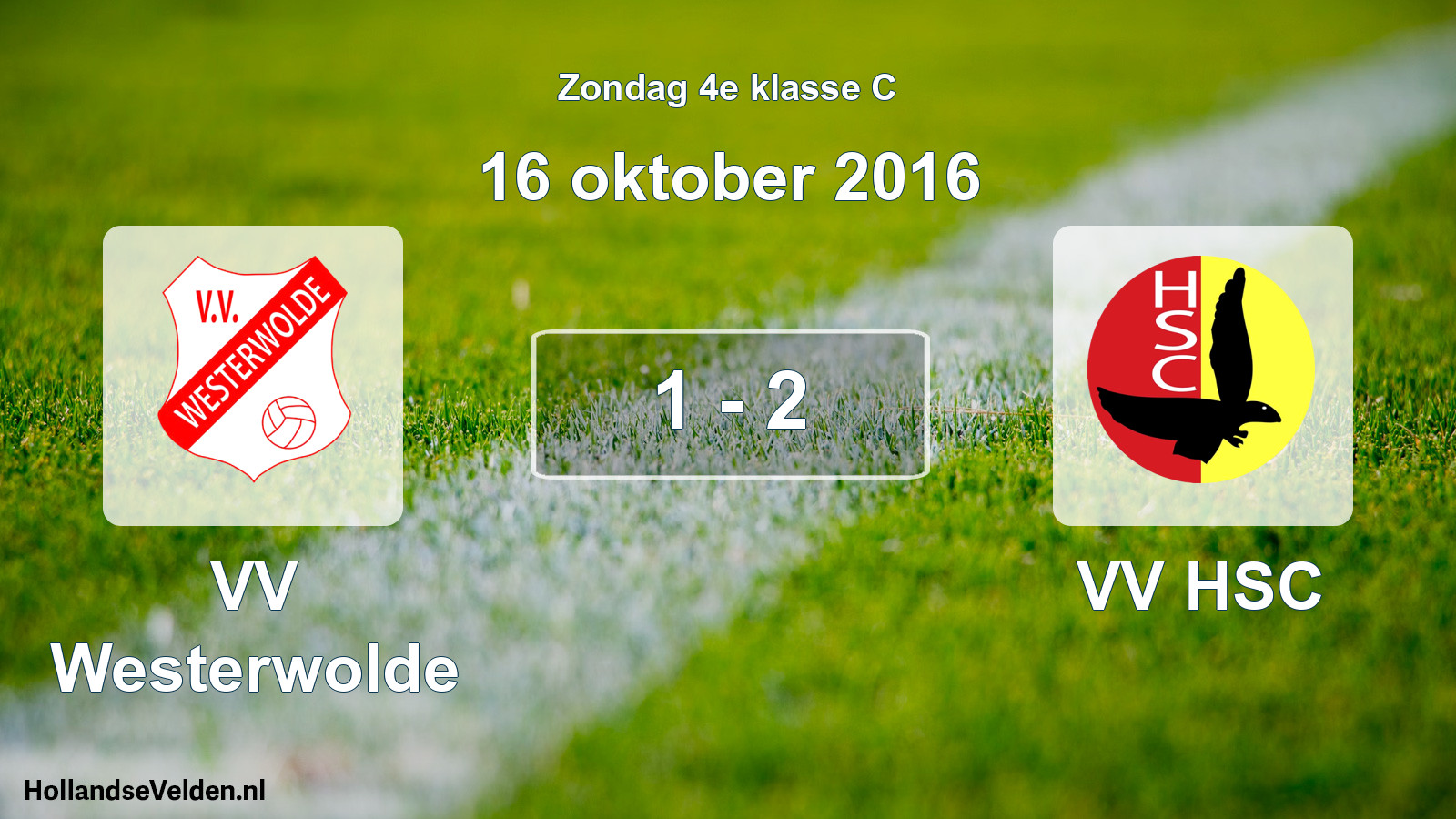 Total number of matches played: VV Westerwolde - VV HSC 1 - 2 (16 October 2016)