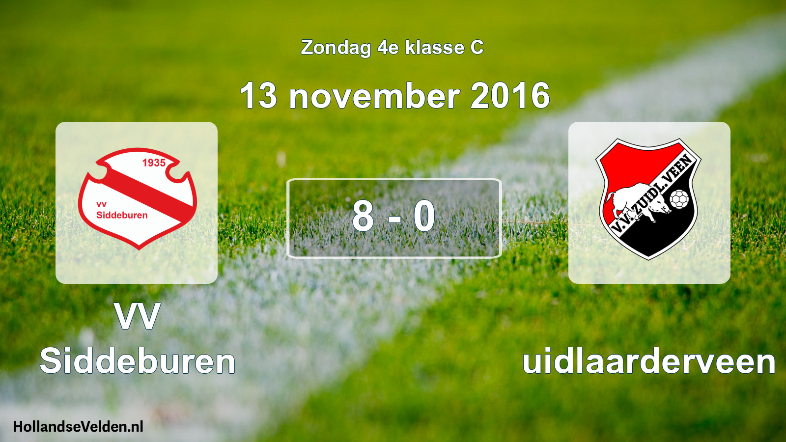 Total number of matches played: VV Siddeburen - Zuidlaarderveen 8 - 0 (13 November 2016)