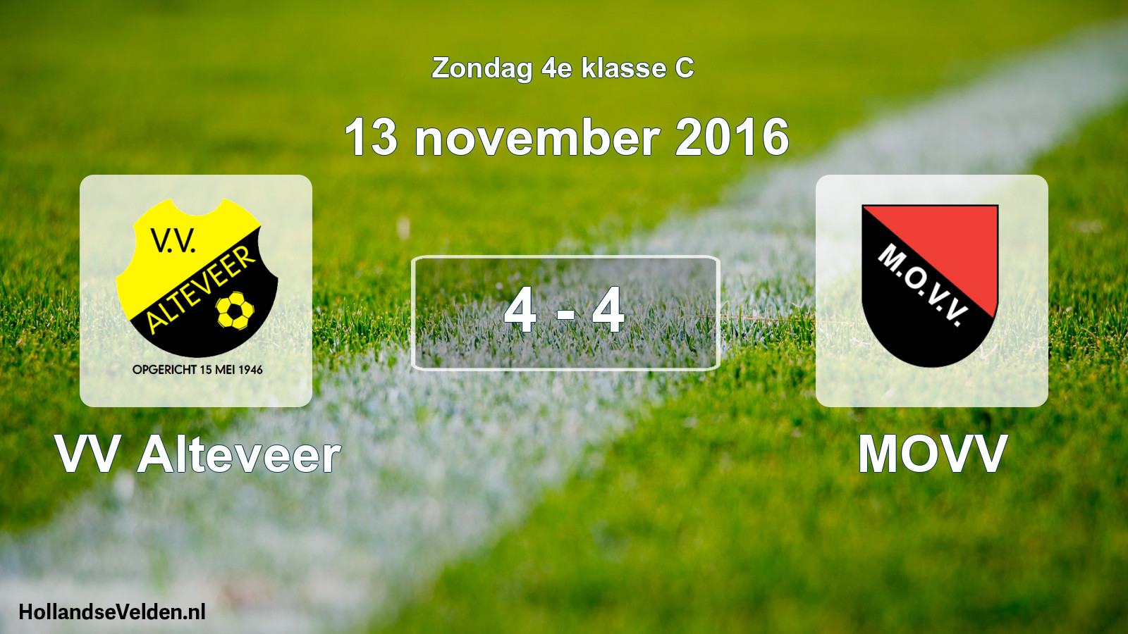 Total number of matches played: VV Alteveer - MOVV 4 - 4 (13 November 2016)