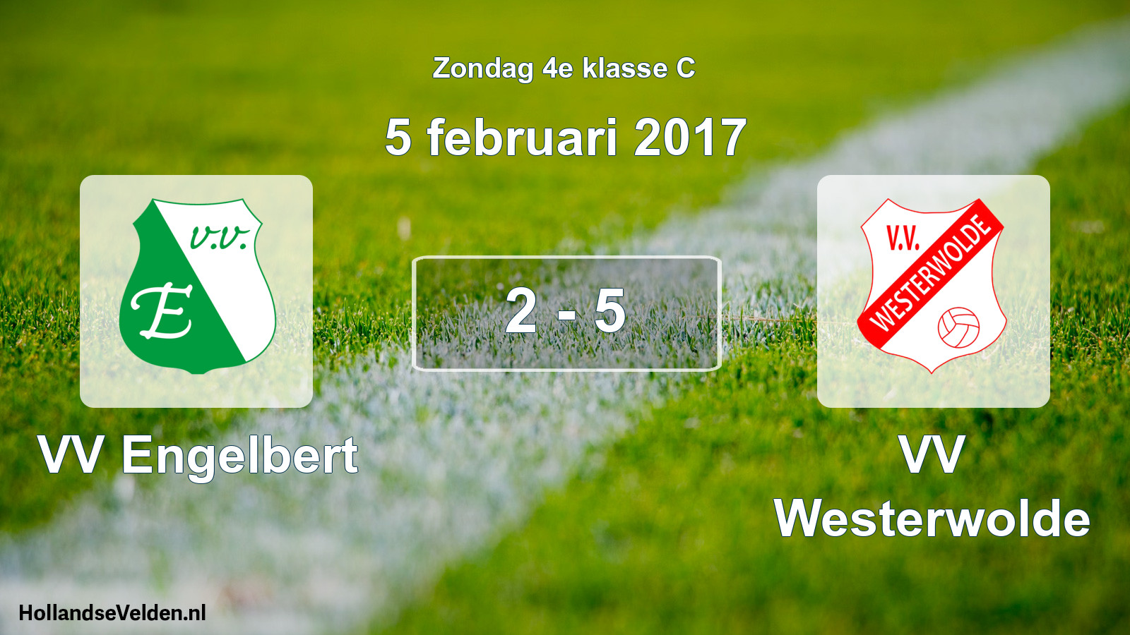 Total number of matches played: VV Engelbert - VV Westerwolde 2 - 5 (5 February 2017)