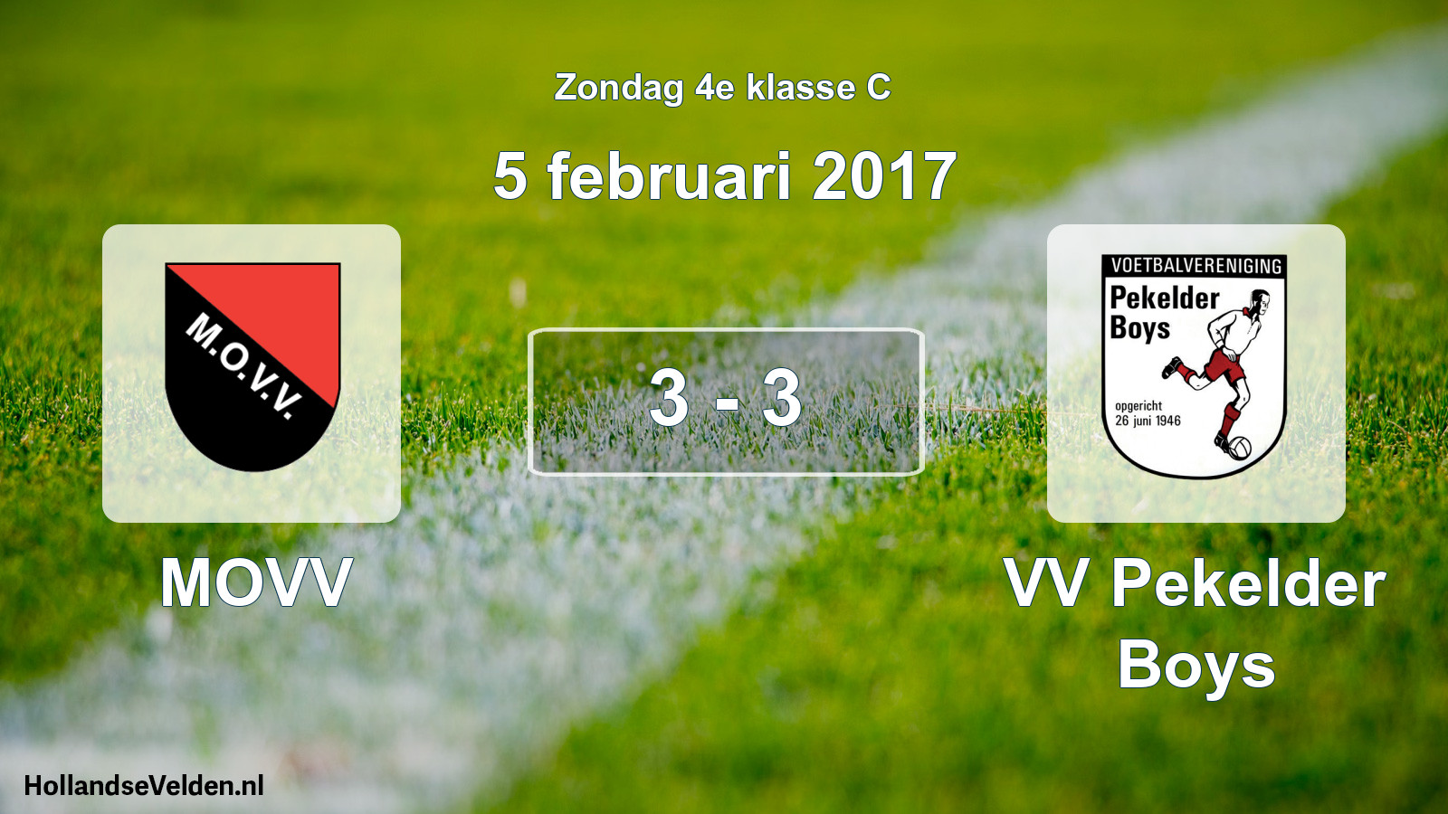Total number of matches played: MOVV - VV Pekelder Boys 3 - 3 (5 February 2017)