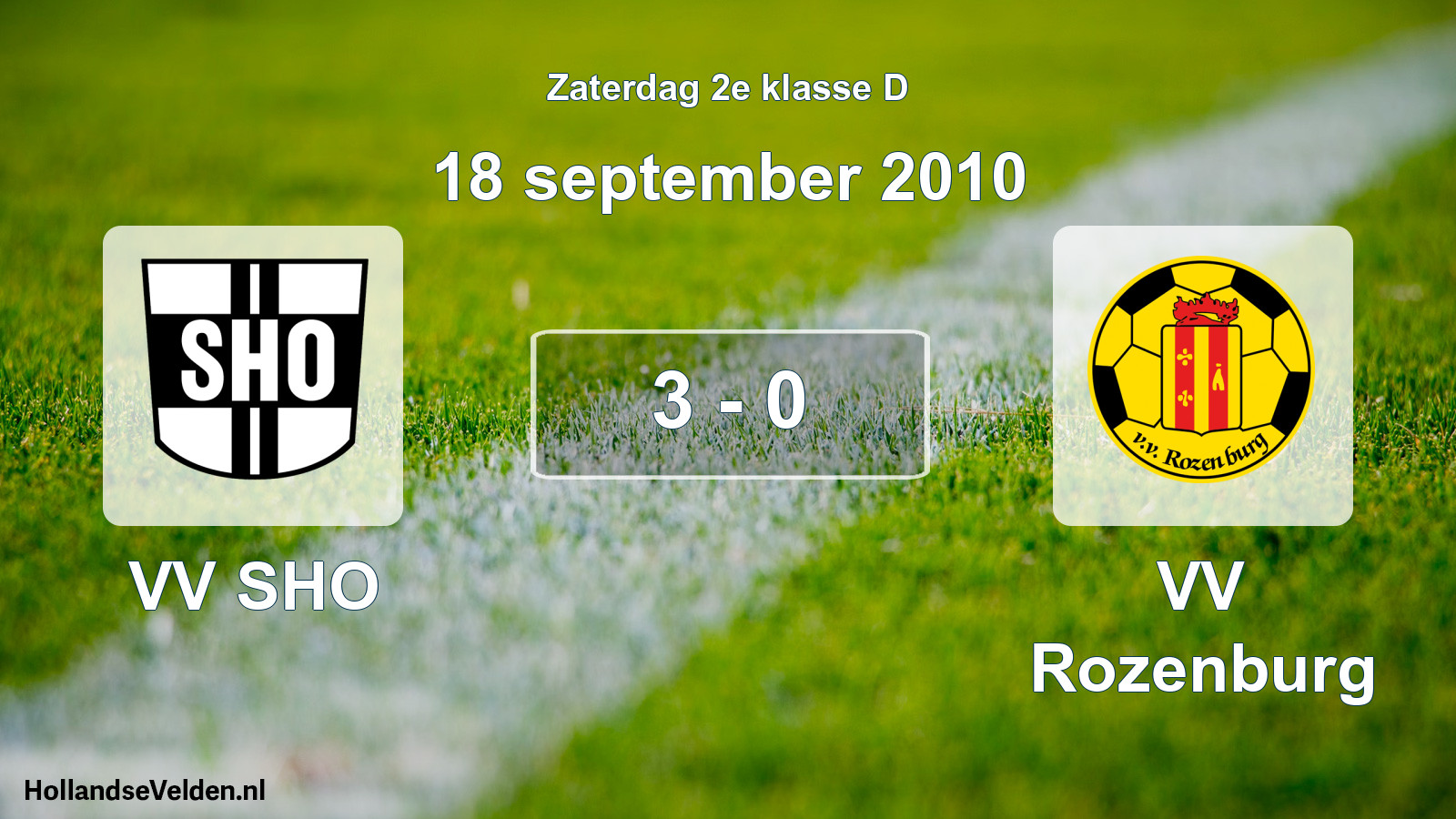 Total number of matches played: VV SHO - VV Rozenburg 3 - 0 (18 September 2010)