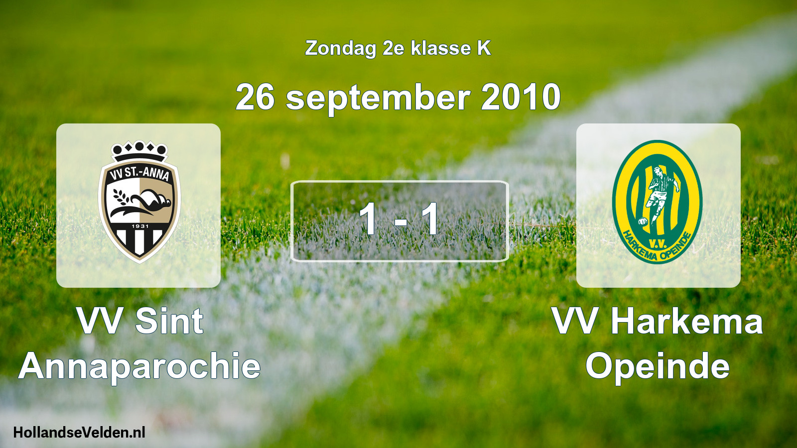Total number of matches played: VV Sint Annaparochie - VV Harkema Opeinde 1 - 1 (26 September 2010)
