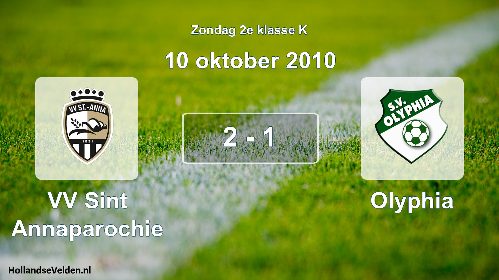Total number of matches played: VV Sint Annaparochie - Olyphia 2 - 1 (10 October 2010)