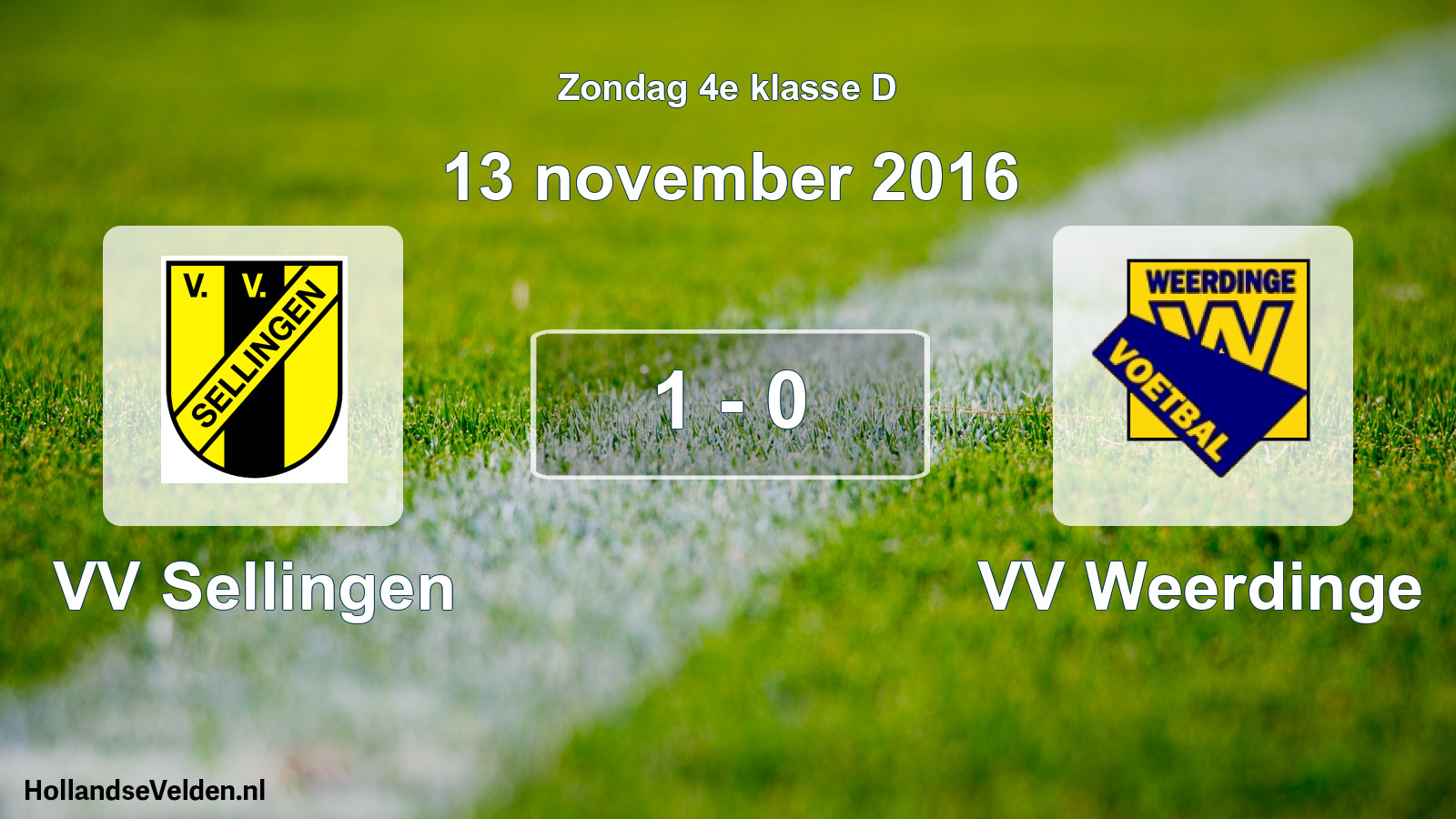 Total number of matches played: VV Sellingen - VV Weerdinge 1 - 0 (13 November 2016)
