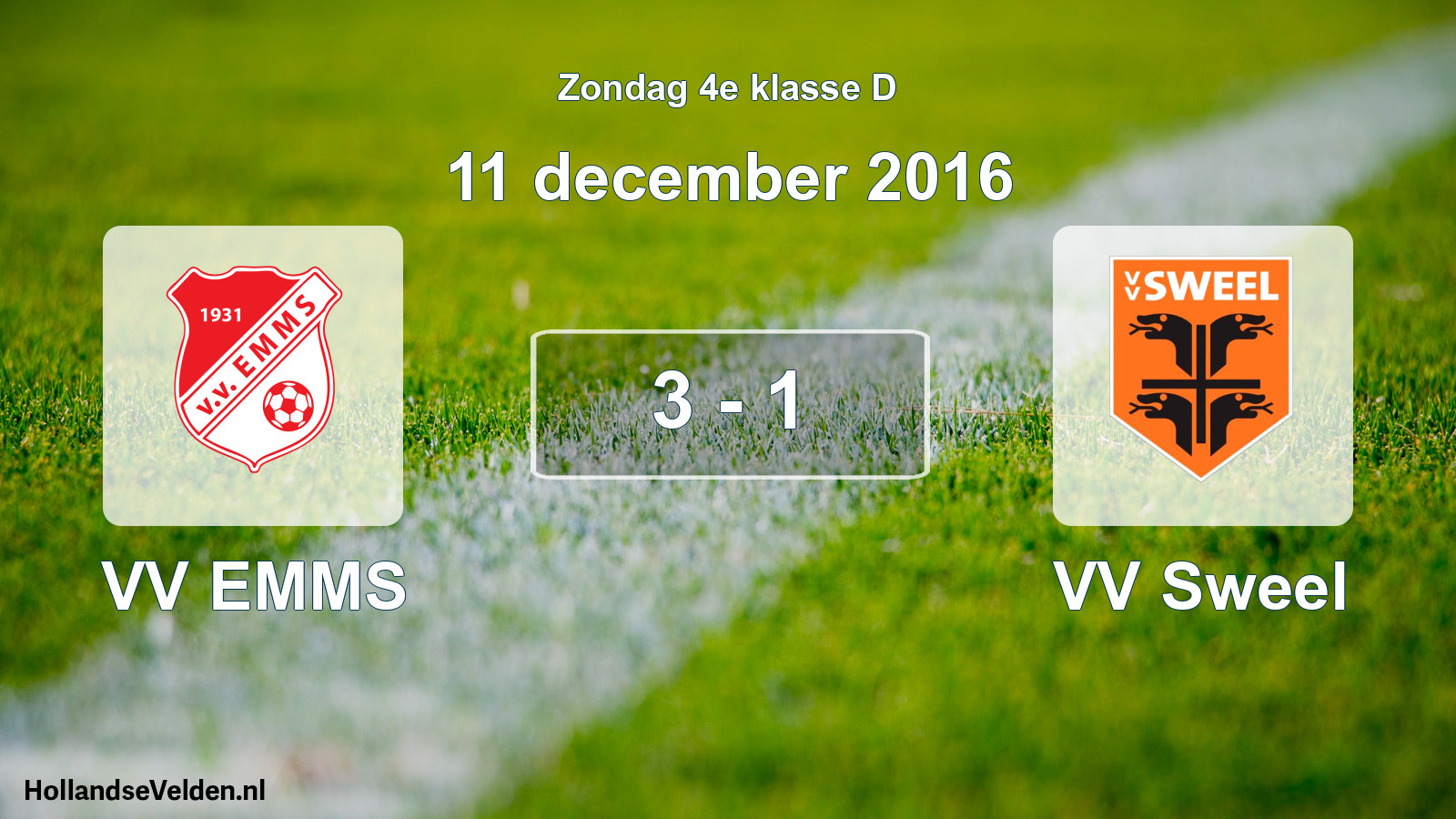Total number of matches played: VV EMMS - VV Sweel 3 - 1 (11 December 2016)