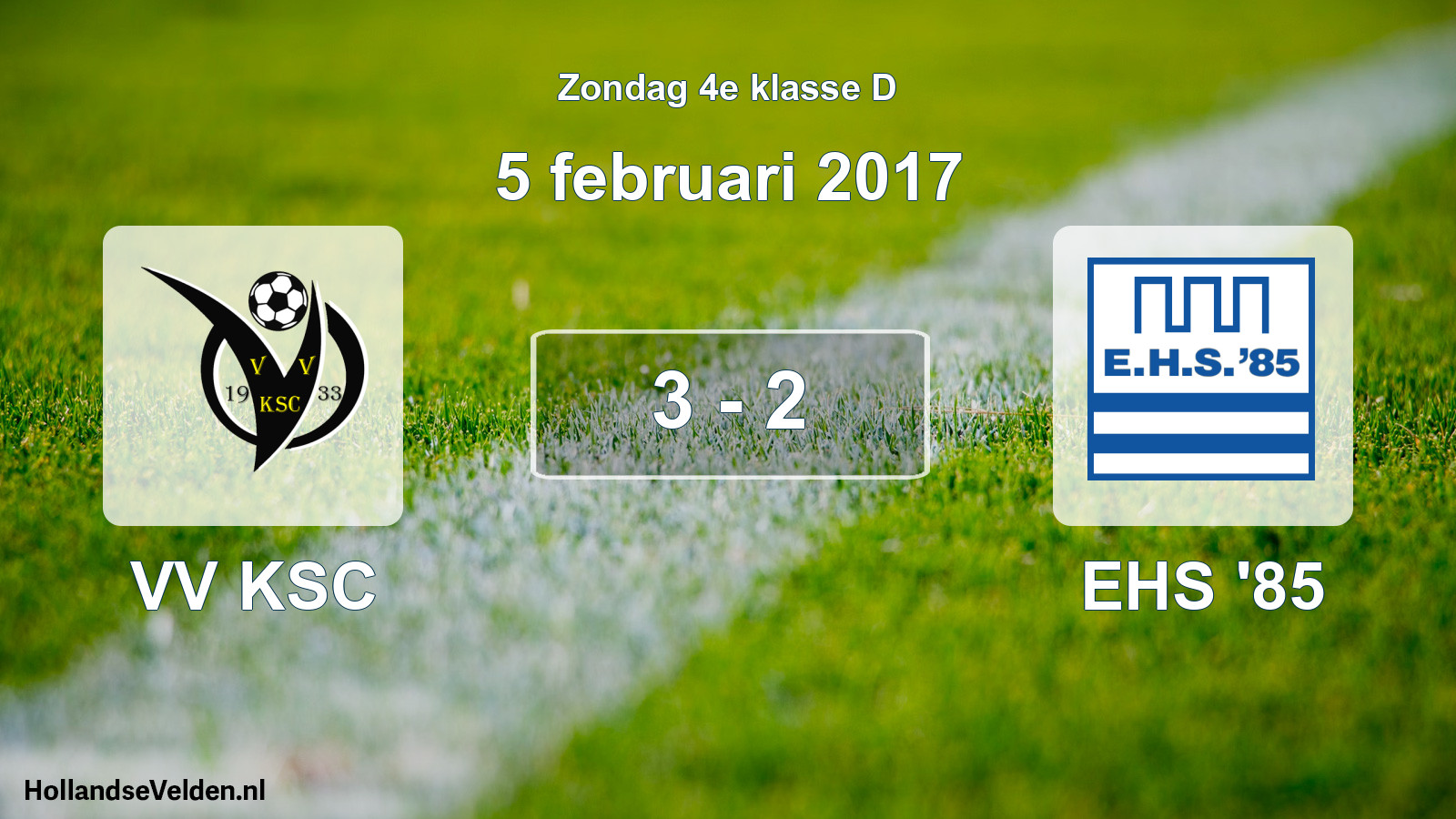Total number of matches played: VV KSC - EHS '85 3 - 2 (5 February 2017)