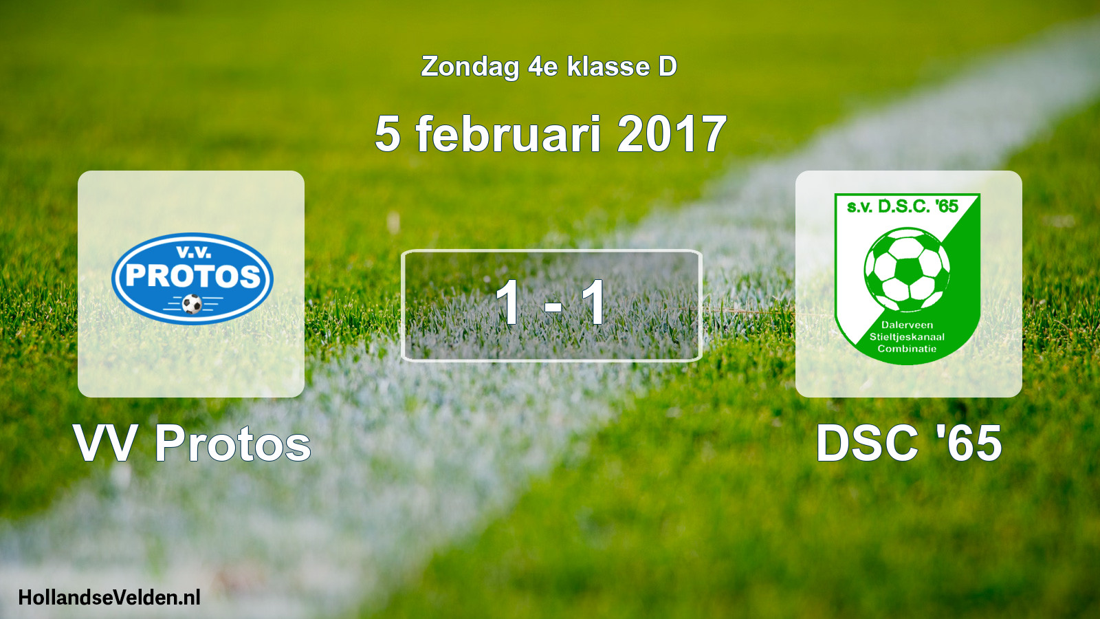 Total number of matches played: VV Protos - DSC '65 1 - 1 (5 February 2017)